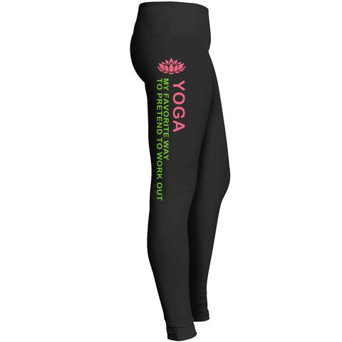 Yoga - My Favorite Way To Pretend To Work Out Leggings