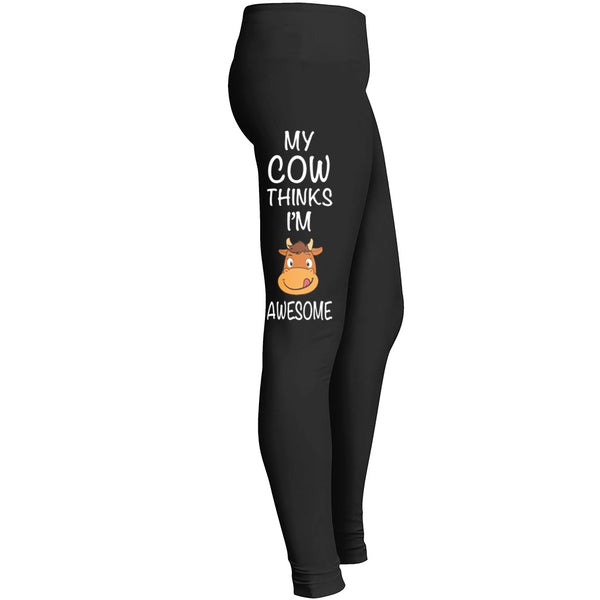 My Cows Think Im Awesome Leggings