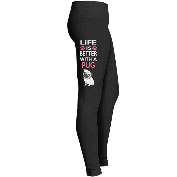 Life Is Better With A Pug Leggings For Mom 