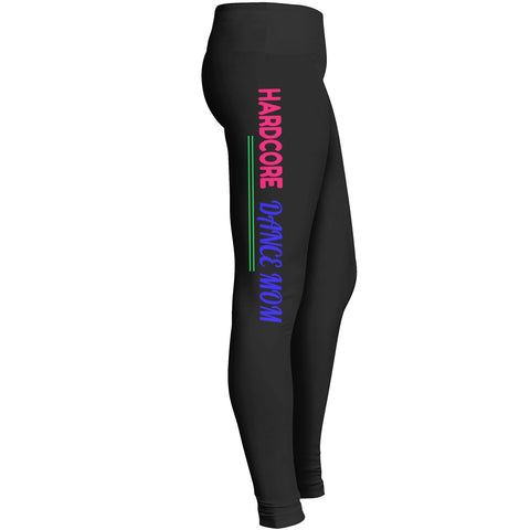 Limited Edition Hardcore Dance Mom Leggings
