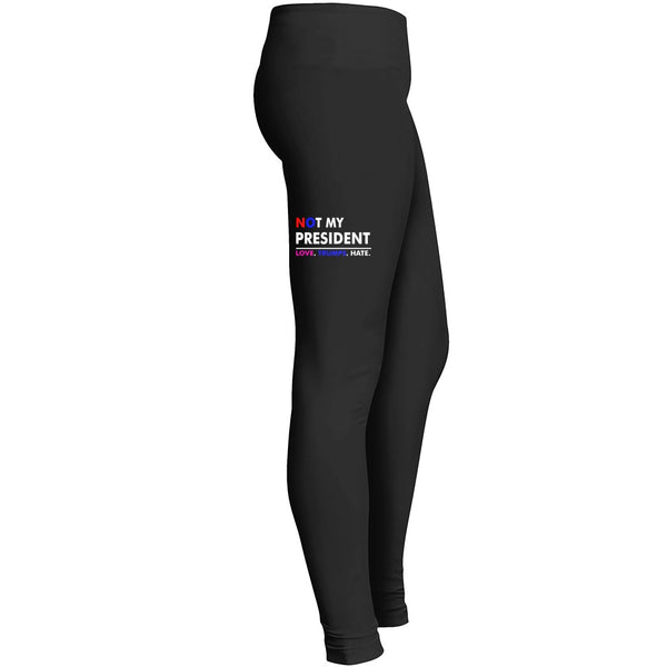 Trump Is Not My President Love Trumps Hate Leggings