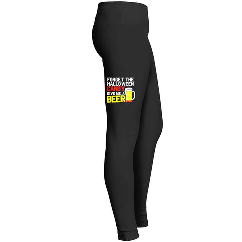 Forget The Halloween Candy Give Me A Beer Leggings