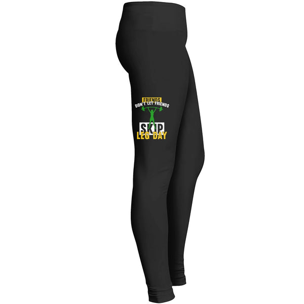 Friends Dont Let Friends Skip Leg Day Tshirt 4 Leggings