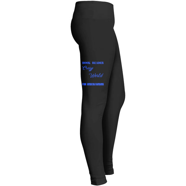 I Am A Book Reader That Means I Live A Crazy Fantasy World With Unrealistic Thank You For Understand 2 Leggings