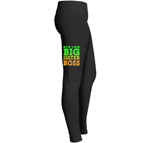 Im The Big Sister Which Makes Me The Boss Tshirt Copy 2 Leggings