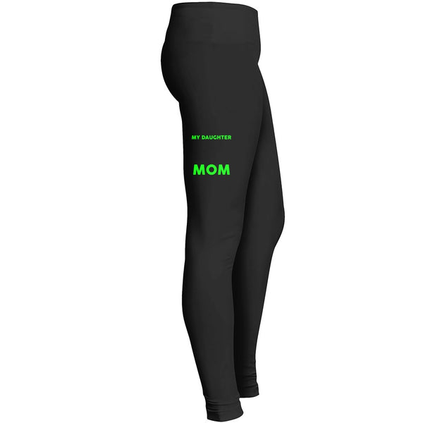 My Daughter Has The Most Awesome Mom In The World Tshirt 1 2 Leggings