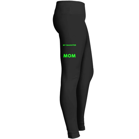 My Daughter Has The Most Awesome Mom In The World Tshirt 1 2 Leggings