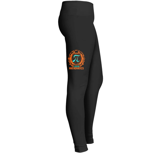 The Only Way To Learn Mathematics Is Love Mathematics Pi Day Tshirt 1 2 Leggings
