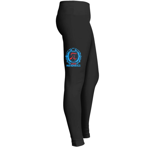 The Only Way To Learn Mathematics Is Love Mathematics Pi Day Tshirt 1 Leggings
