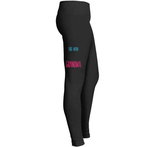 This Mom Got Promoted To Grandma Leggings