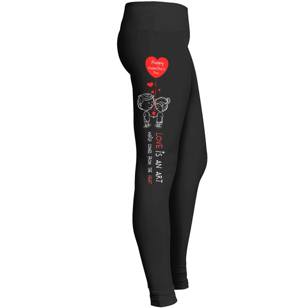 Love Is An Art Which Comes From The Heart Leggings For Valentines Day Girls Wife Mom Lady Girlfriend Leggings