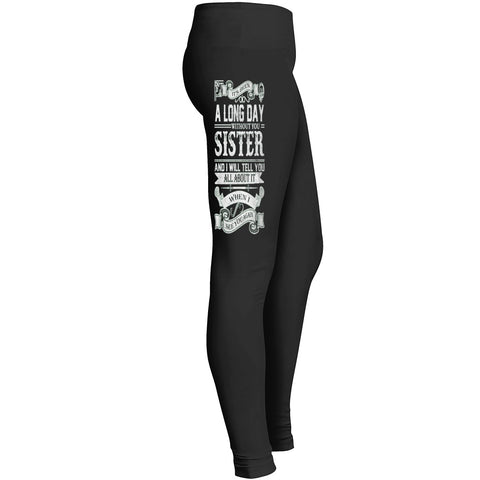 A Long Day Without Sister Leggings