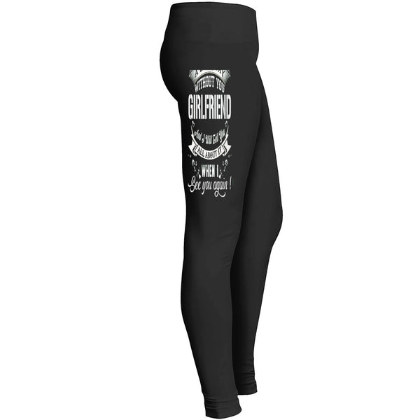 A Long Day Without You Girlfriend Leggings