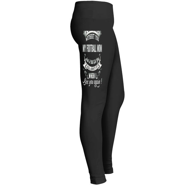 A Long Day Without You Myfootball Mom Leggings