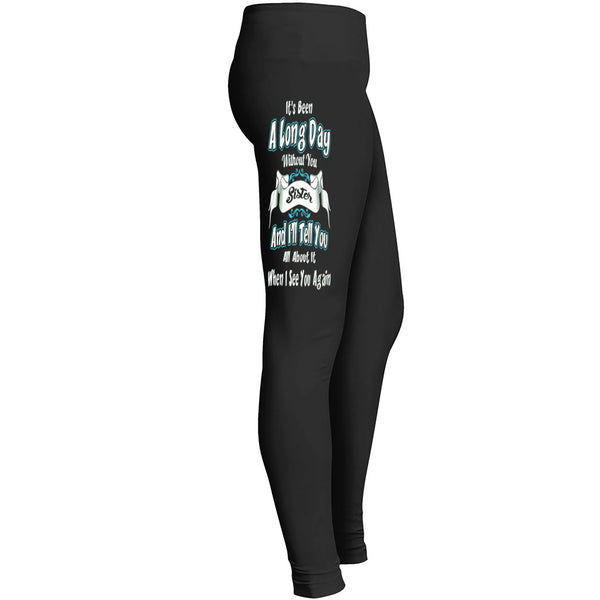 A Long Day Without You Sister Leggings