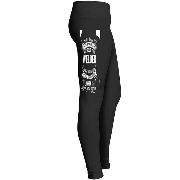 A Long Day Without You -welder Leggings