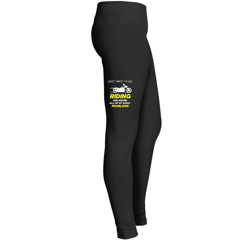 I Just Want To Go Riding And Ignore All Of My Adult Problems Bike Leggings