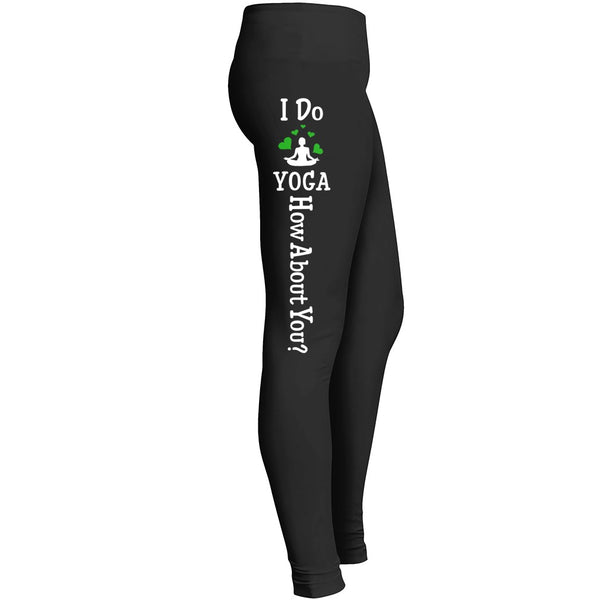 I Do Yoga How About You Leggings