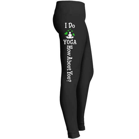 I Do Yoga How About You Leggings