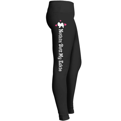 Nothing Butt My Eskie Leggings