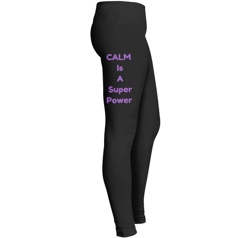 Calm Is A Super Power Leggings