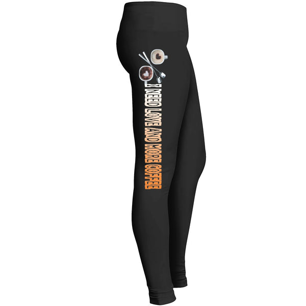 I Need Love And Coffee Leggings