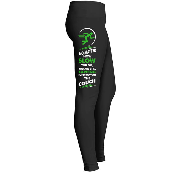 Just Get Out There And Go For A Run! Leggings