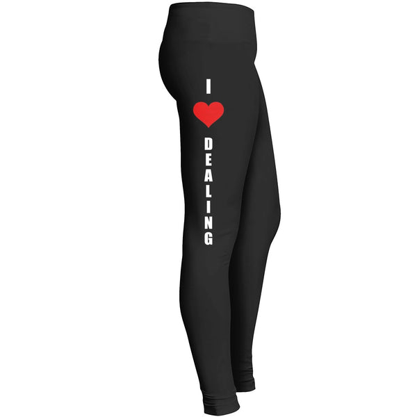 I Love Dealing Leggings