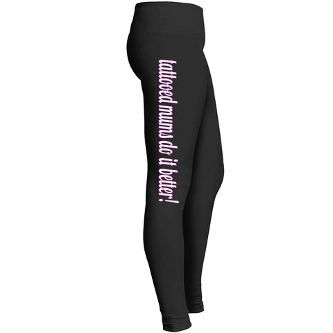 Tattooed Mums Do It Better - Tattooed Moms Leggings Leggings