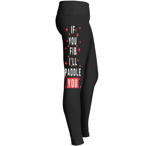 Leggings If You Fib Ill Paddle You Leggings