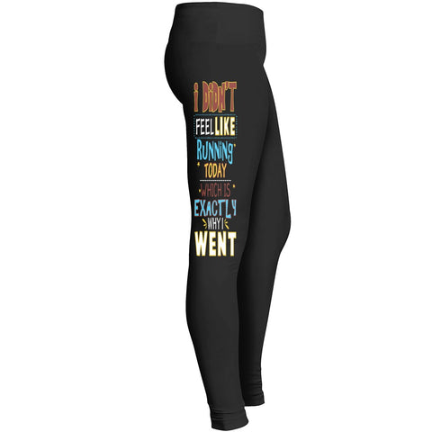 Leggings I Didnt Feel Like Running Today Leggings