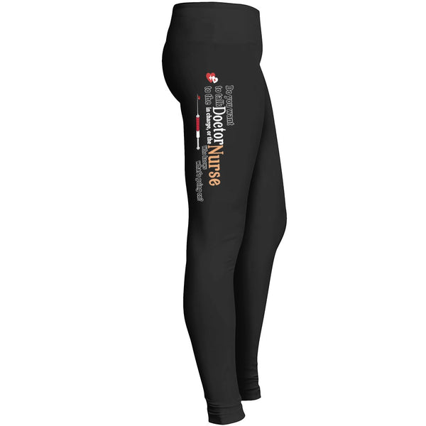 Nurse Legging Nursing Legging Do You Want To Talk Doctor Leggings