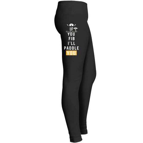 Nurse Legging Nursing Legging If You Fib I Will Paddle You Leggings