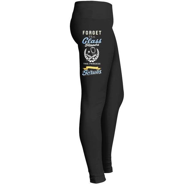 Nurse Legging Nursing Legging Forget The Glass Slippers This Princess Wears Scruls Leggings