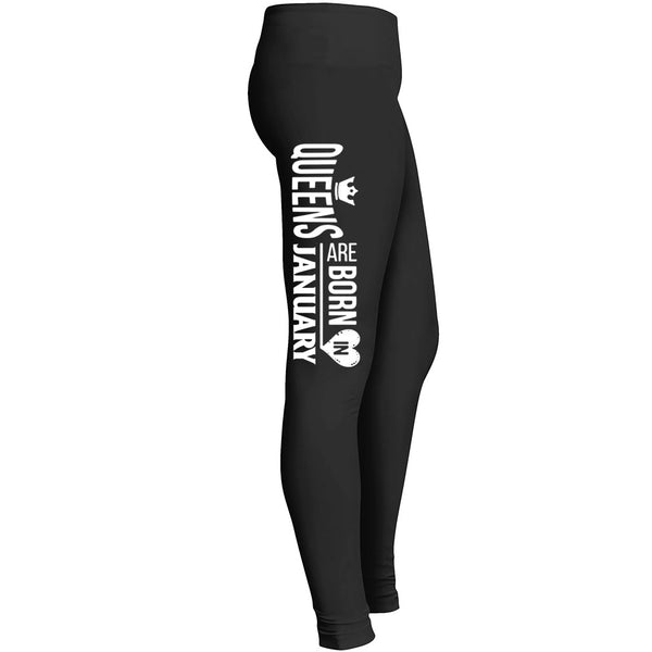 Queens Are Born In January Leggings