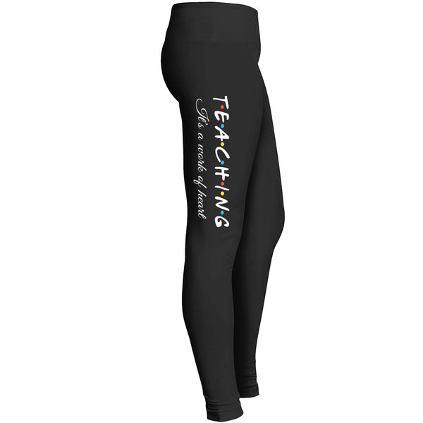 Teaching Its A Work Of Heart Legging Leggings