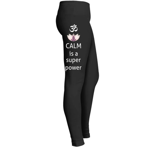Calm Is A Super Power Leggings