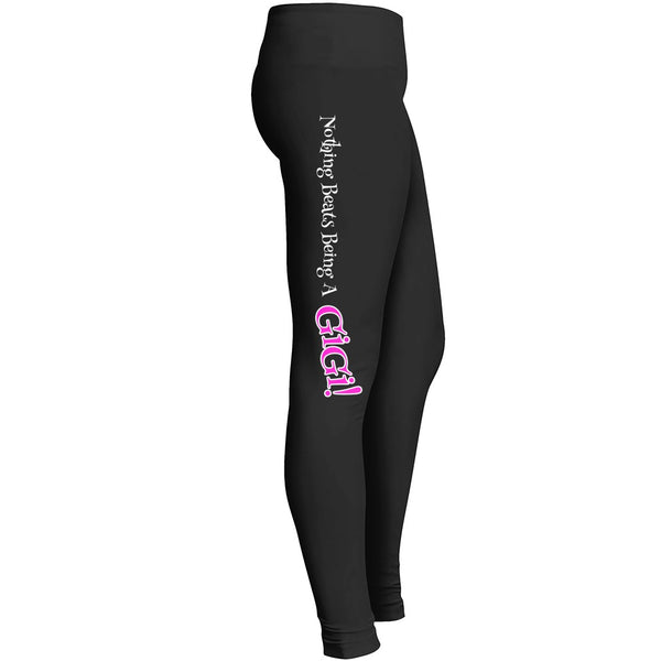 Nothing Beats Being An Gigi Leggings