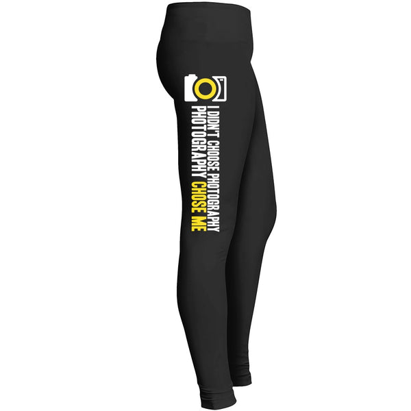 Photography Legging Chose Me Leggings
