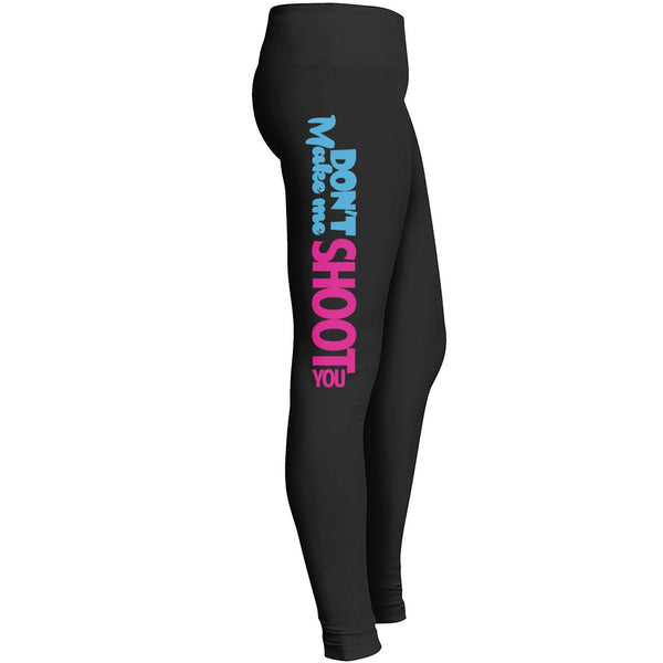 Photographydont Make Me Shoot You Legging Leggings