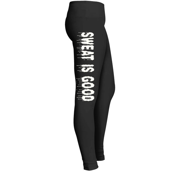 Sweat Is Good Fitness Leggings Leggings