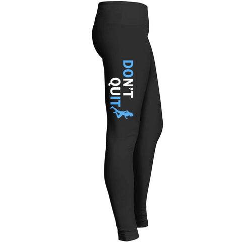 Dont Quit Leggings