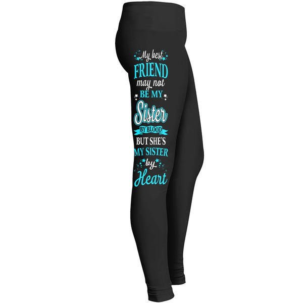 My Best Friend Is My Sister By Heart Leggings