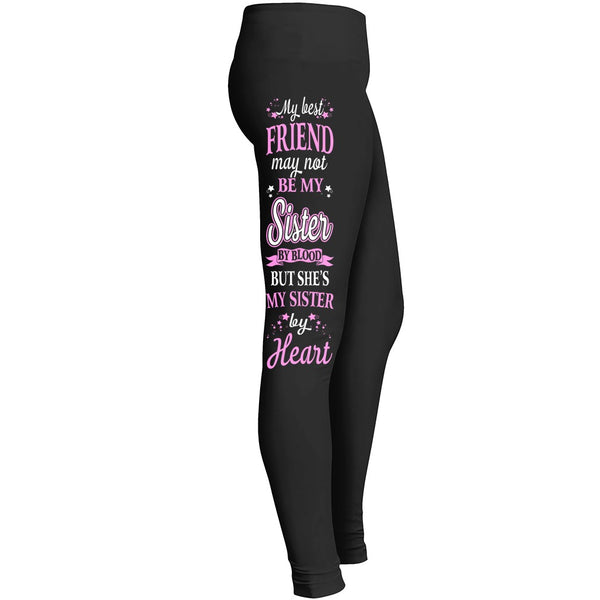 My Best Friend Is My Sister By Heart Leggings