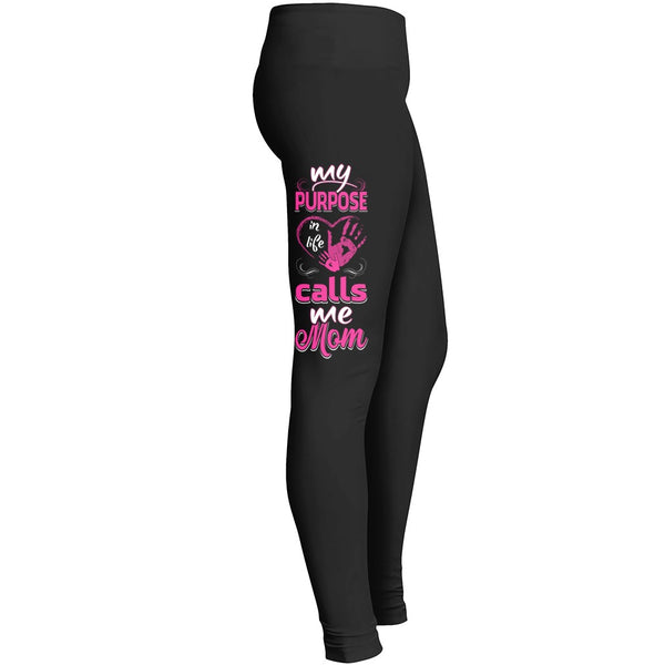 My Purpose In Life Calls Me Mom Leggings Leggings