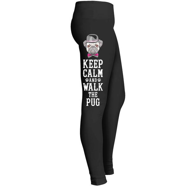 Keep Calm And Walk The Pug Leggings