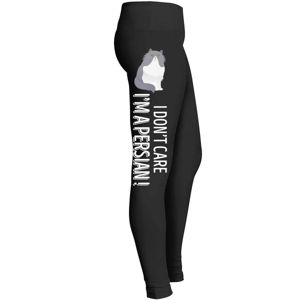 I Dont Care Im Persian Leggings