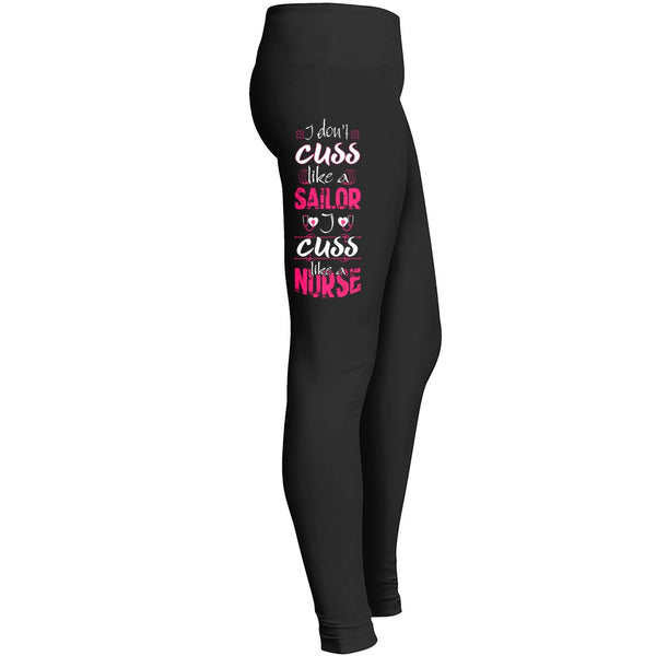 I Cuss Like A Nurse Leggings