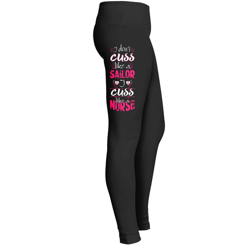 I Cuss Like A Nurse Leggings