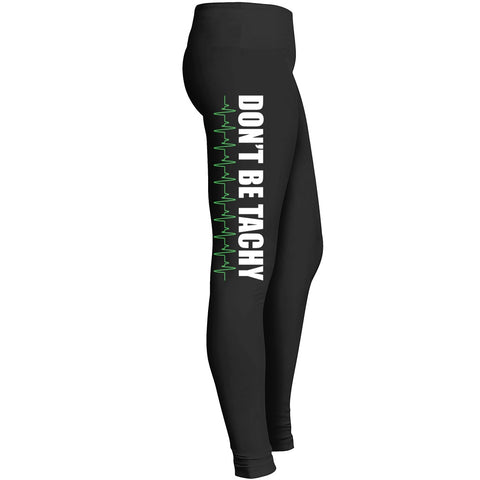 Dont Be Tachy Legging Leggings